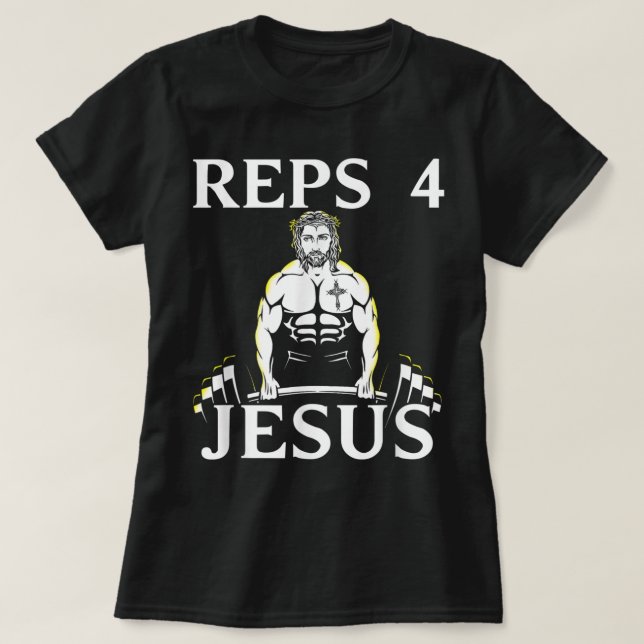 Reps For Jesus - Funny Weightlifting Tshirt for Ch (Design Front)