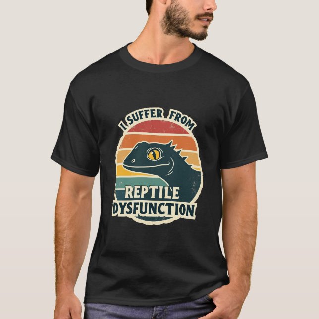 Reptile dysfunction Shirt – Funny Lizard T-Shirt (Front)