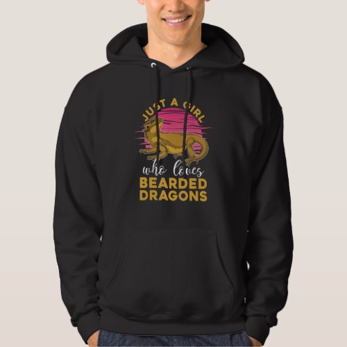 Reptile Pet Women Just A Girl Who Loves Bearded Dr Hoodie