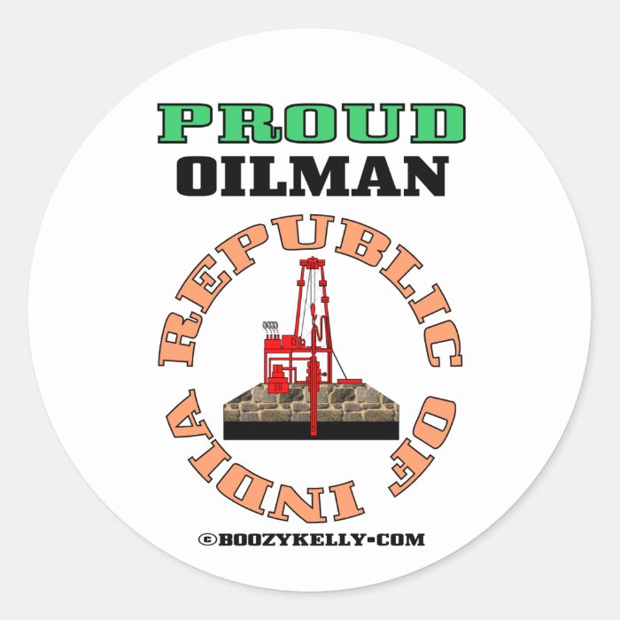 Republic of India,Oil Rig Sticker,Proud Oilman
