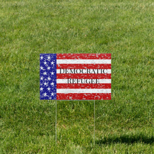 Republican Anti Democrat New World Order Patriotic Sign