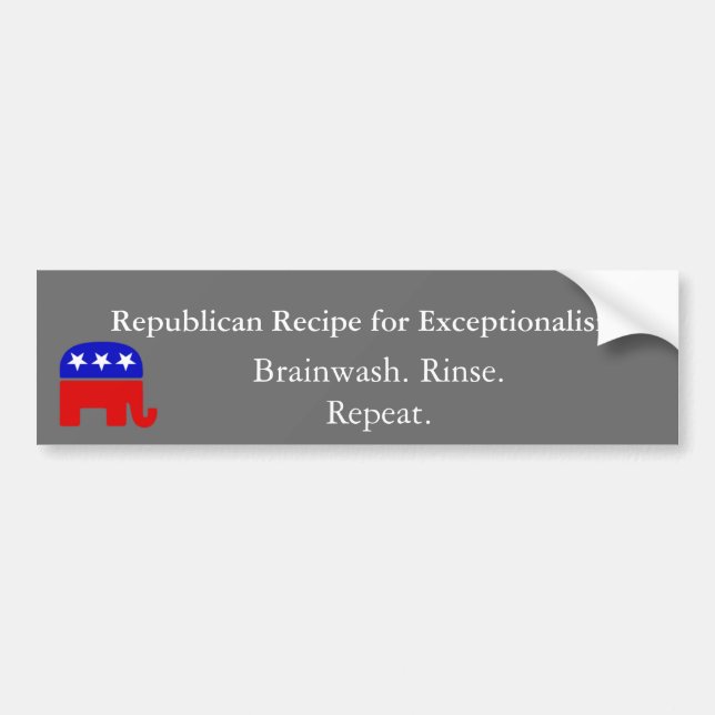 Republican 'Exceptionalism': Brainwash Bumper Sticker (Front)