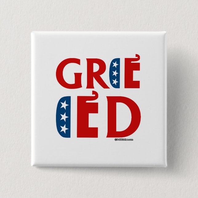 REPUBLICAN GREED PINBACK BUTTON (Front)