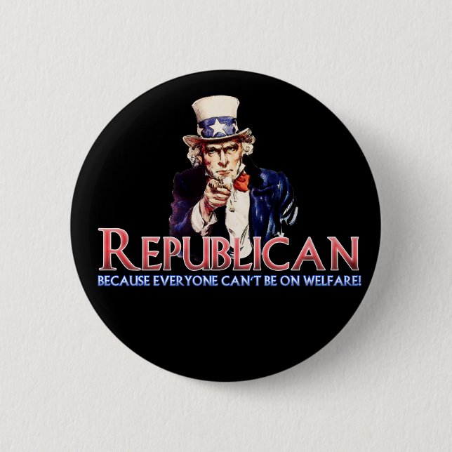 Republican, Not On Welfare Button (Front)