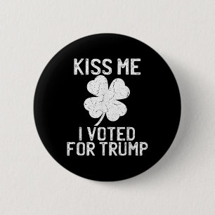 Republican St Patricks Day Shirt Kiss Me I Voted Button
