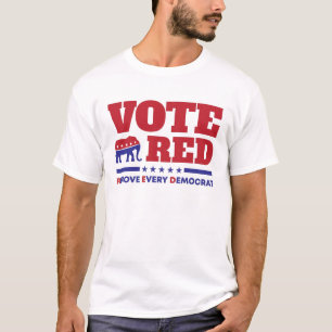 Republican Voter Vote Red Remove Every Democrat T-Shirt
