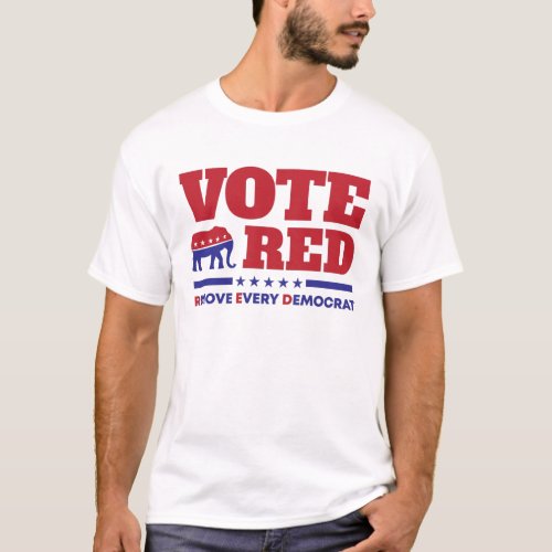 Republican Voter Vote Red Remove Every Democrat T_Shirt