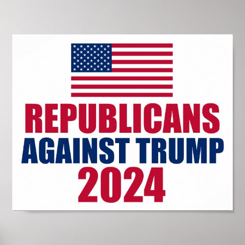 Republicans Against Trump 2024 Election Poster