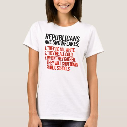 Republicans are Snowflakes T_Shirt