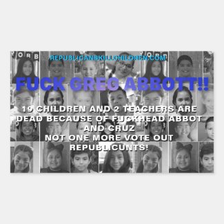 republicans don't care of children!  rectangular sticker