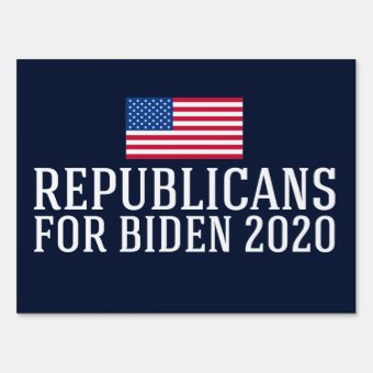 Republicans for Biden 2020 Sign | Zazzle