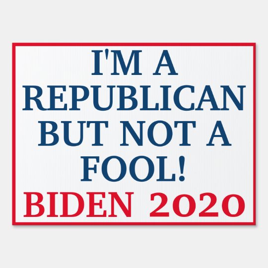 Republicans for Biden Sign