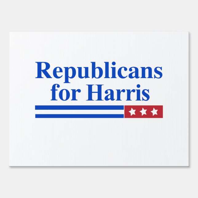 Republicans for Harris / Kamala Harris Sign (Front)