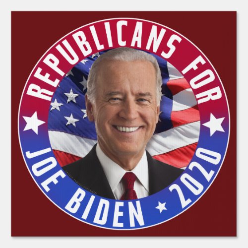 Republicans for Joe Biden US President Photo 2020 Sign