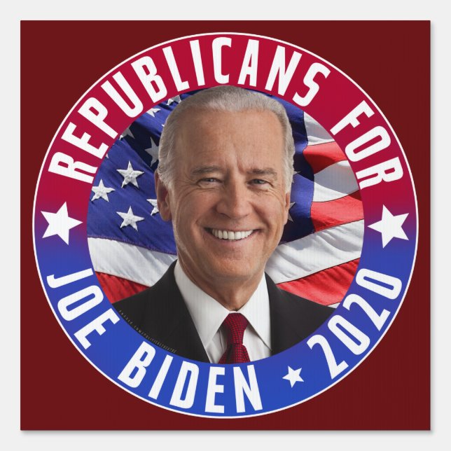 Republicans for Joe Biden US President Photo 2020 Sign (Front)