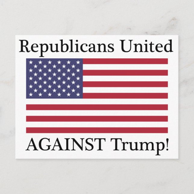Republicans United Against Trump Postcard (Front)