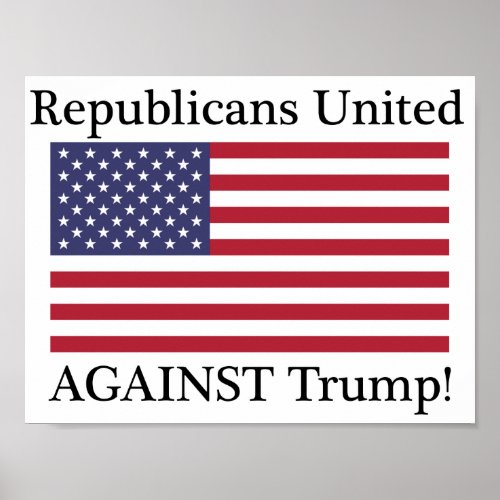 Republicans United Against Trump Poster
