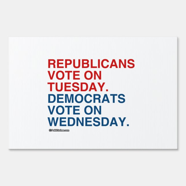 REPUBLICANS VOTE ON TUESDAY SIGN (Front)