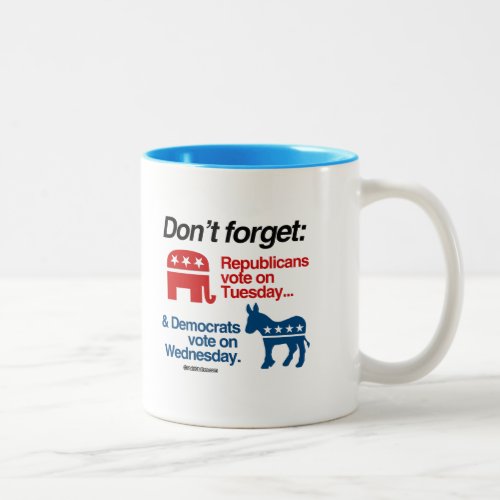 REPUBLICANS VOTE ON TUESDAY Two_Tone COFFEE MUG