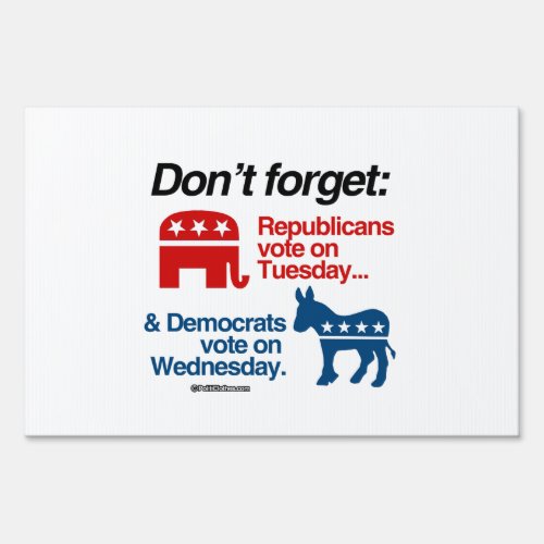 REPUBLICANS VOTE ON TUESDAY YARD SIGN