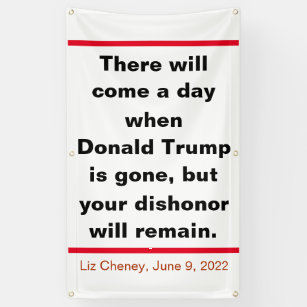 Republicans Your Dishonor Will Remain Cheney Quote Banner