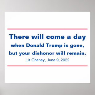 Republicans Your Dishonor Will Remain Cheney Quote Poster