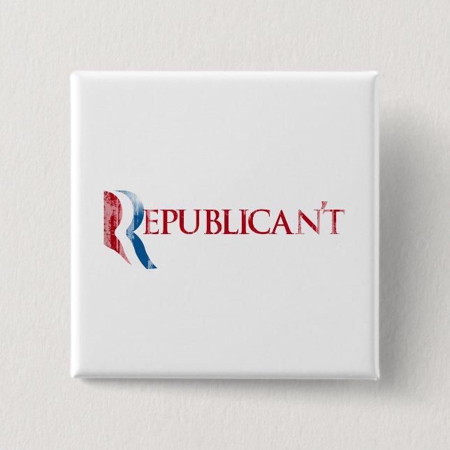 Republican't.png Pinback Button (Front)