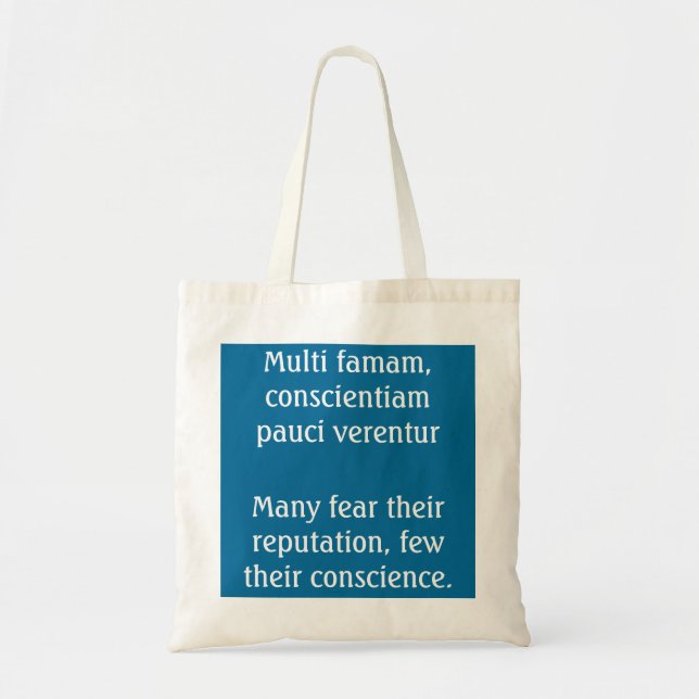 Reputation or conscience - Pliny quote Tote Bag (Front)