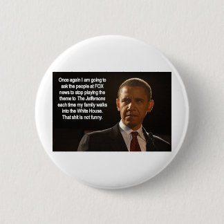 REQUEST bu the PRESIDENT Pinback Button