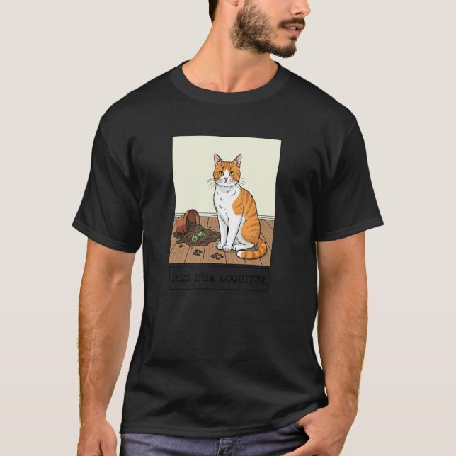 Res Ipsa Loquitur Cat Meme T-Shirt (Front)