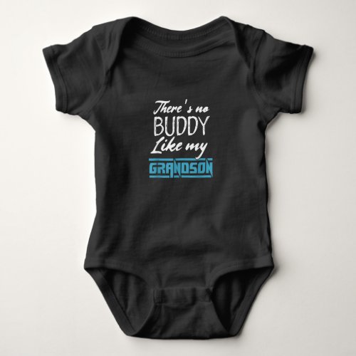 Res No Buddy Like My Grandson Funny Matching Gift Baby Bodysuit