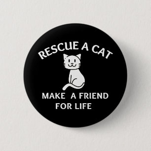 Rescue A  Cat Make A  Friend For Life Button