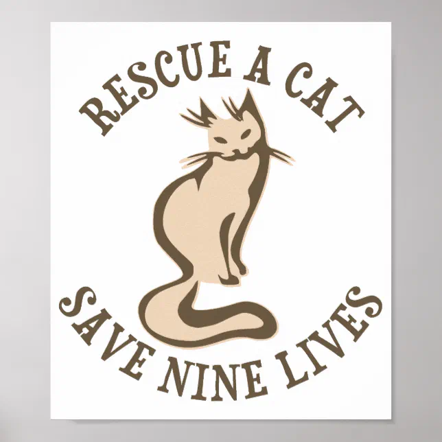 Rescue A Cat Save Nine Lives Poster | Zazzle