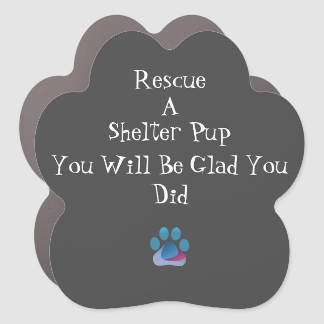 Rescue A Shelter Pup Car Magnet (Front)