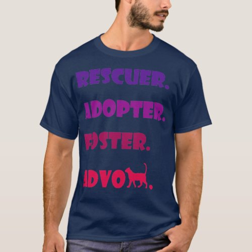 Rescue adopt foster advocat street cat volunteer  T_Shirt