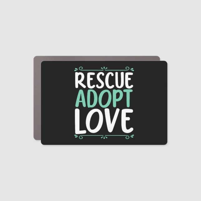 Rescue Adopt Love Animal Rights Animal Rescue Car Magnet (Front)
