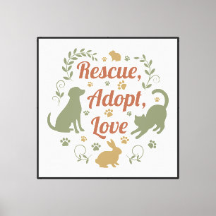 Rescue, Adopt, Love Canvas Print