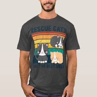 Rescue Cats Are The Best Breed T-Shirt
