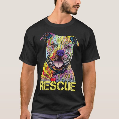 Rescue Dog Colorfull Pitbull Dog Adopt Dont Shop T_Shirt