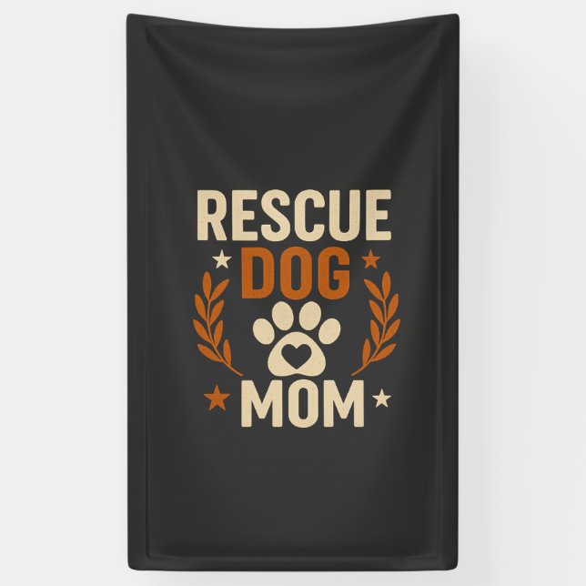 Rescue Dog Mom Banner (Vertical)
