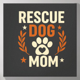 Rescue Dog Mom Canvas Photo Tile