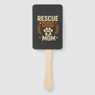 Rescue Dog Mom Hand Fan