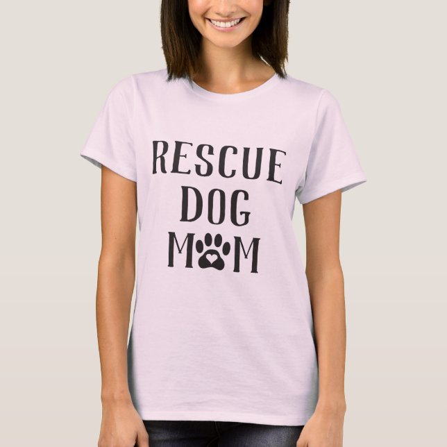 Rescue Dog Mom Heart Paw Print T-Shirt (Front)