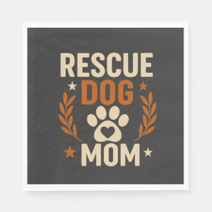 Rescue Dog Mom Napkins