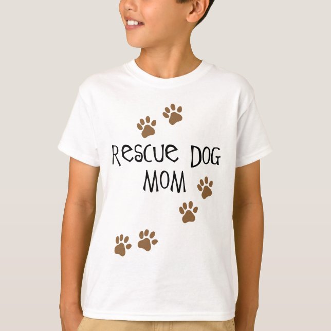 Rescue Dog Mom T-Shirt (Front)
