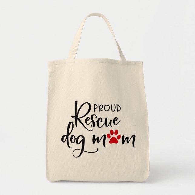 Rescue Dog - "Proud Rescue Dog Mom"  Blk Tote Bag (Front)
