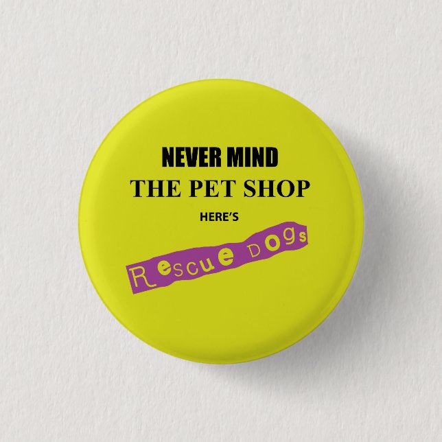 Rescue Dogs, Punk Parody Button (Front)