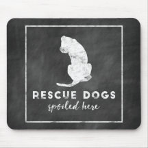 Rescue Dogs Spoiled Here Vintage Chalkboard