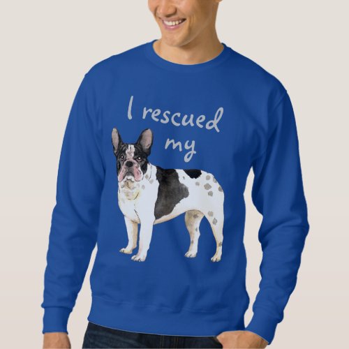 Rescue Frenchie Sweatshirt