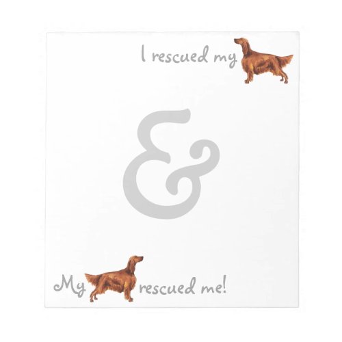 Rescue Irish Setter Notepad